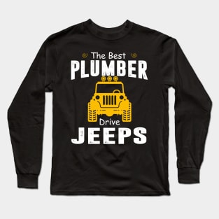 The Best Plumber Drive Jeeps Jeep Lover Long Sleeve T-Shirt